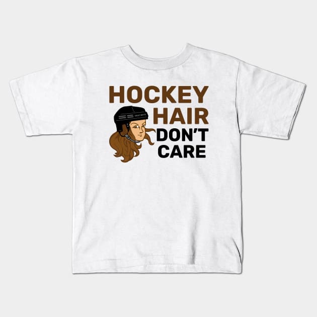 Hockey Hair Don't Care Brunette Kids T-Shirt by SaucyMittsHockey